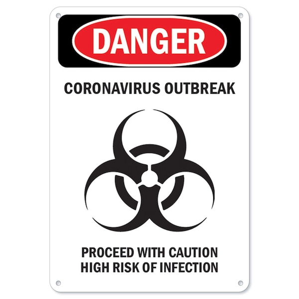 OSHA Sign, Danger Corona Outbreak, 24in X 18in Rigid Plastic, 24" W, 18" H, Danger Corona Outbreak